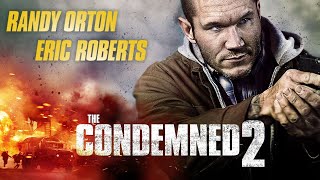 The Condemned 2 - Movie Trailer Starring Randy Orton 2015