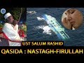 UST SALUM RASHID | NASTAGH-FIRULLAH BEST AUDIO QASWIDA FROM AQAZ.