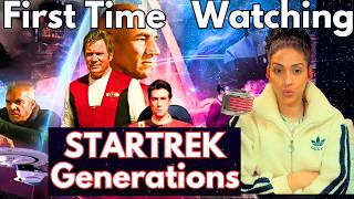 First Time Watching Star Trek VII: Generations  | TNG