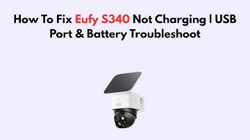 How To Fix Eufy S340 Not Charging | USB Port & Battery Troubleshoot