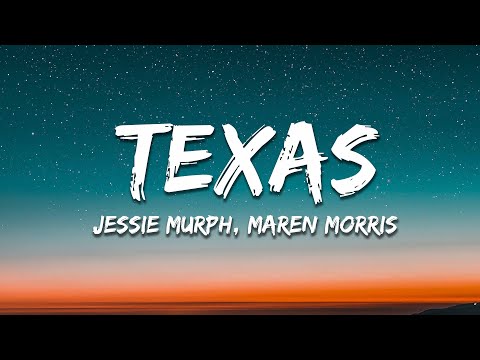 Jessie Murph & Maren Morris – Texas Lyrics