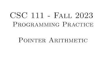 C Programming Practice (Fall 2023) - 9.01 - Pointer Arithmetic