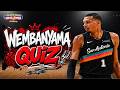 Think You Know Wemby? PROVE IT | NBA Quiz - Wembanyama Round