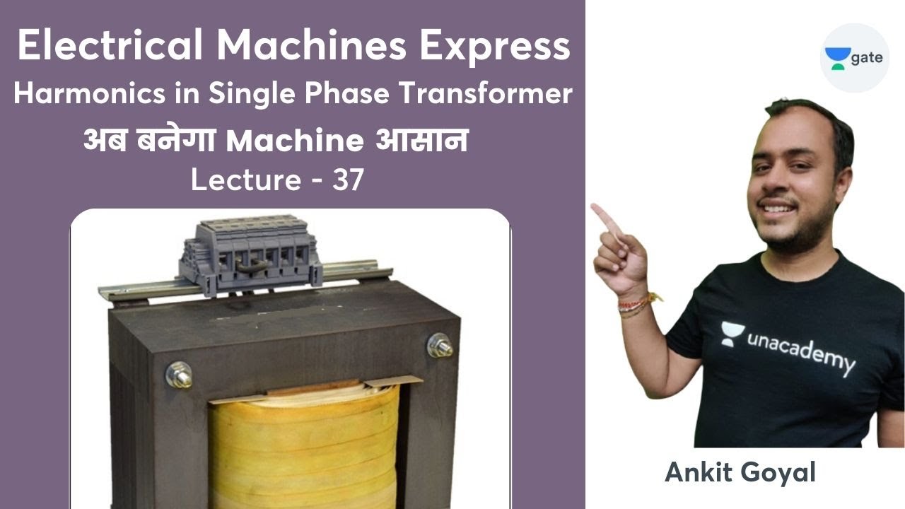 Harmonics in Single Phase Transformer | EP 37 | Electrical Machines ...