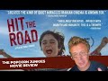 HIT THE ROAD - The Popcorn Junkies Movie Review