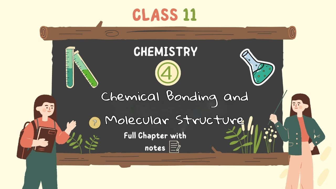 CHEMICAL BONDING AND MOLECULAR STRUCTURE | Class 11 One Shot | NCERT ...