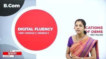 DAY 10 | DIGITAL FLUENCY | I SEM | B.COM | APPLICATIONS OF DBMS | L2