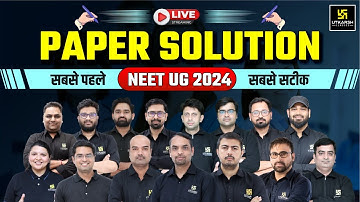 NEET UG 2024 Paper Solution🔥NEET 2024 Answer Key | NEET 2024 Live Paper Analysis & Discussion✅