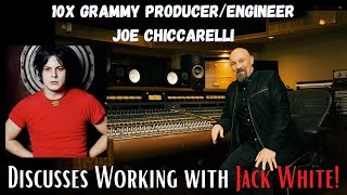 Recording The White Stripes “Icky Thump” Engineer Joe Chiccarelli. The Roundtable with Drew