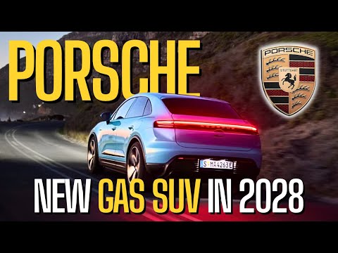 Porsche's New Gas-Powered SUV: What We Know About the 2028 Model