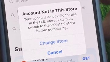 Account Not In This Store Your Account Is Not Valid For Use In The Store ! iPhone iPad iPod ! iOS 17