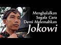 Video Viral ... MENGHALALKAN SEGALA CARA DEMI JATUHKAN PRESIDEN JOKOWI