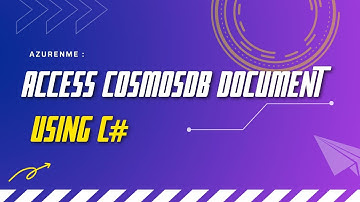 How to access Azure CosmosDB document using C# | Azure CosmosDB | Microsoft Azure | C#