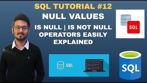 SQL NULL VALUES | IS NULL | IS NOT NULL Operators | SQL Tutorial for Beginners-[In Hindi]