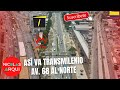 Así va Construcción de TransMilenio Avenida 68 entre Calle 100 con 9 y Calle 63 con 68 en Bogotá 🇨🇴