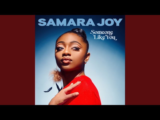 Samara Joy - Someone Like You