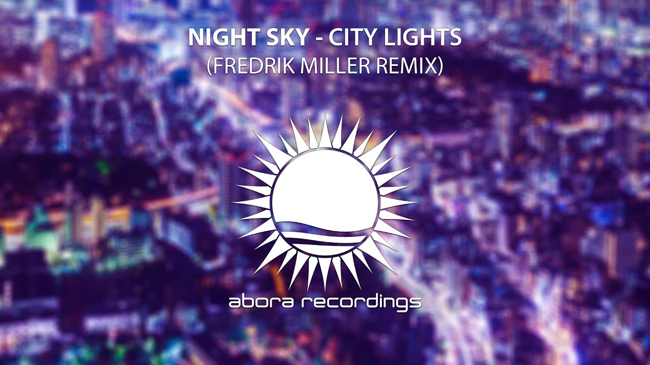 Night Sky - City Lights (Fredrik Miller Remix)