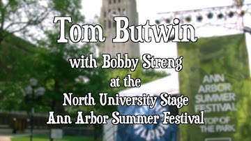Tom Butwin at the North University Stage, Ann Arbor Summer Festival “Never Learn From Yesterday”