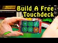  freetouc.eck build  diy the free touch deck by dustin watts  no843