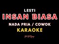 Lesti - Insan Biasa Karaoke Nada Pria / Cowok