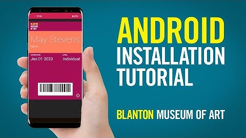 Blanton Digital Membership Cards Installation Tutorial for Android Smartphones