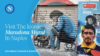Visit the Iconic Maradona Mural in Naples | Visitando el Icónico Mural de Maradona en Nápoles