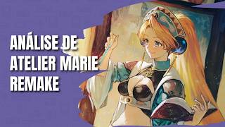 ANÁLISE de ATELIER MARIE REMAKE: The Alchemist of Salburg