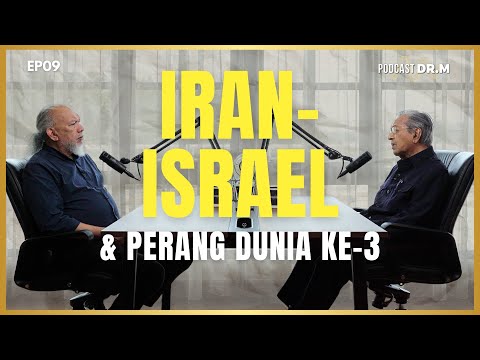 PODCAST DR. M EP09 | Iran-Israel & Perang Dunia ke-3 | 4K