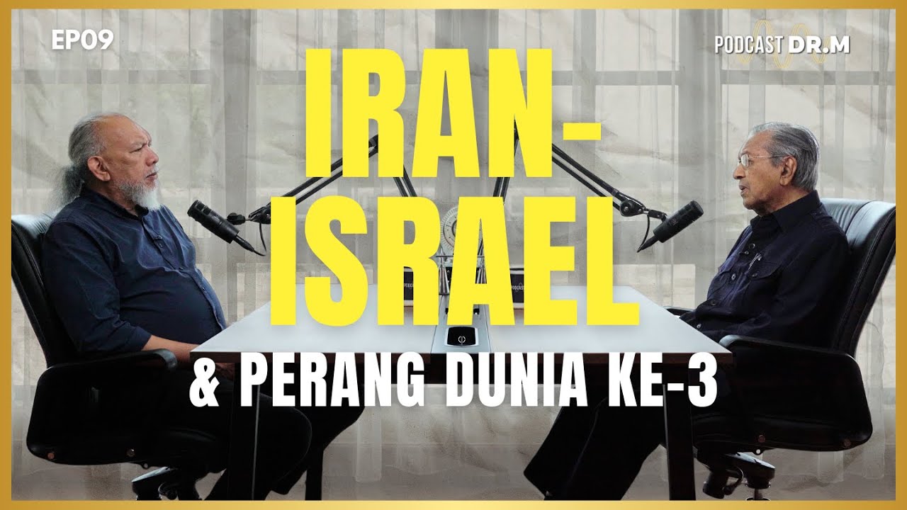 PODCAST DR. M EP09 | Iran-Israel & Perang Dunia ke-3 | 4K