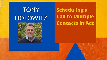 Scheduling a Call to Multiple Contacts in Act CRM Software