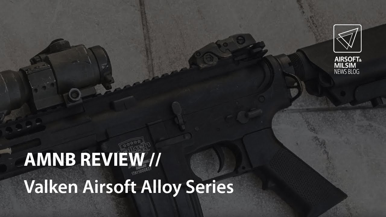 Valken Airsoft Alloy Series MK I / MK II / MK III AEGs AMNB Review