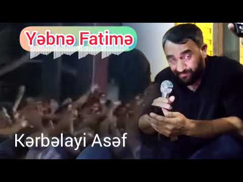 Asef Mehdizade - Yəbnə Fatimə 2022