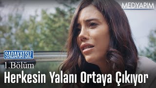 Herkesin yalanı ortaya çıkıyor - Sadakatsiz 1. Bölüm