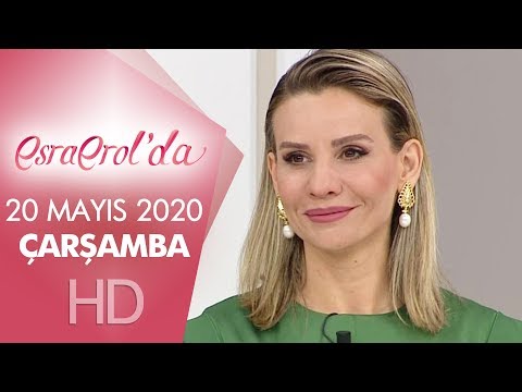 Esra Erol'da 20 Mayıs 2020 | Çarşamba