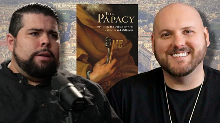 The Papacy: Revisiting the Orthodox and Catholic Debate w/ Erick Ybarra