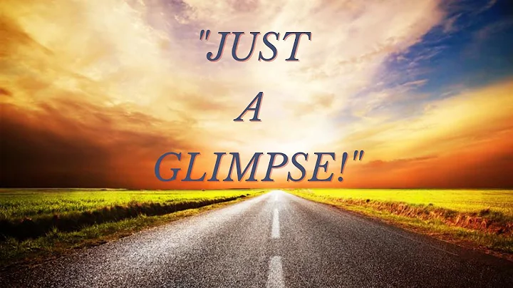 "Just A Glimpse!"-Sis. Danita Harris
