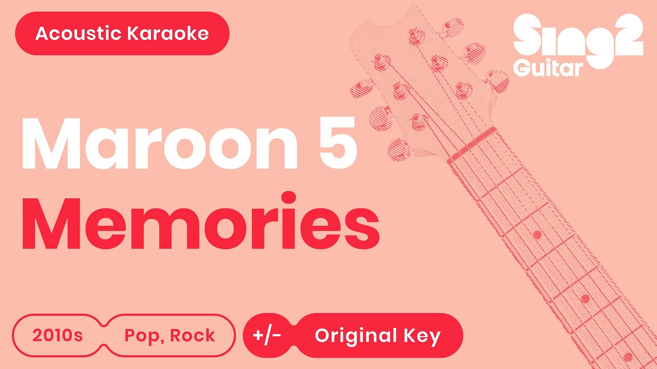 Maroon 5 - Memories (Acoustic Karaoke)