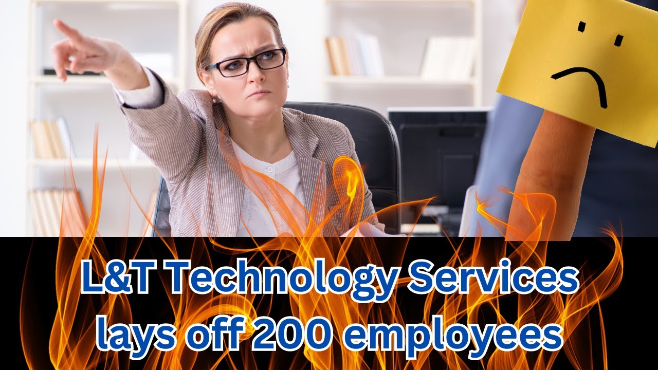 L&T Technology Company Lays Off 200 Employees YouTube