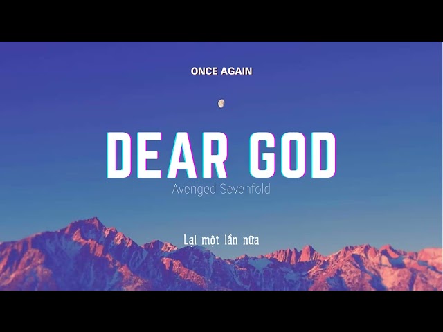 Vietsub | Dear God - Avenged Sevenfold | Lyrics Video class=