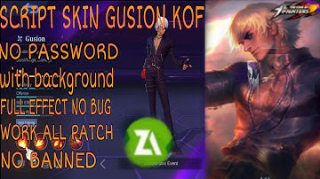 Script skin gusion kof no password full effect with background work all patch | MLBB