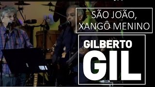 Gilberto Gil e Caetano Veloso - São João, Xangô Menino - DVD São João Carioca (2012)