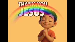 Lagu Terima Kasih Yesus untuk Anak-Anak | Lagu Syukur Alkitab (Bunga, Burung, Keluarga & Teman)