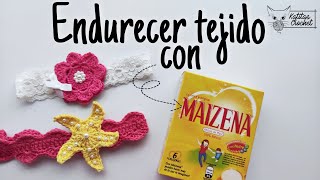 Cómo ENDURECER tejido | receta de MAIZENA | Fácil y económica