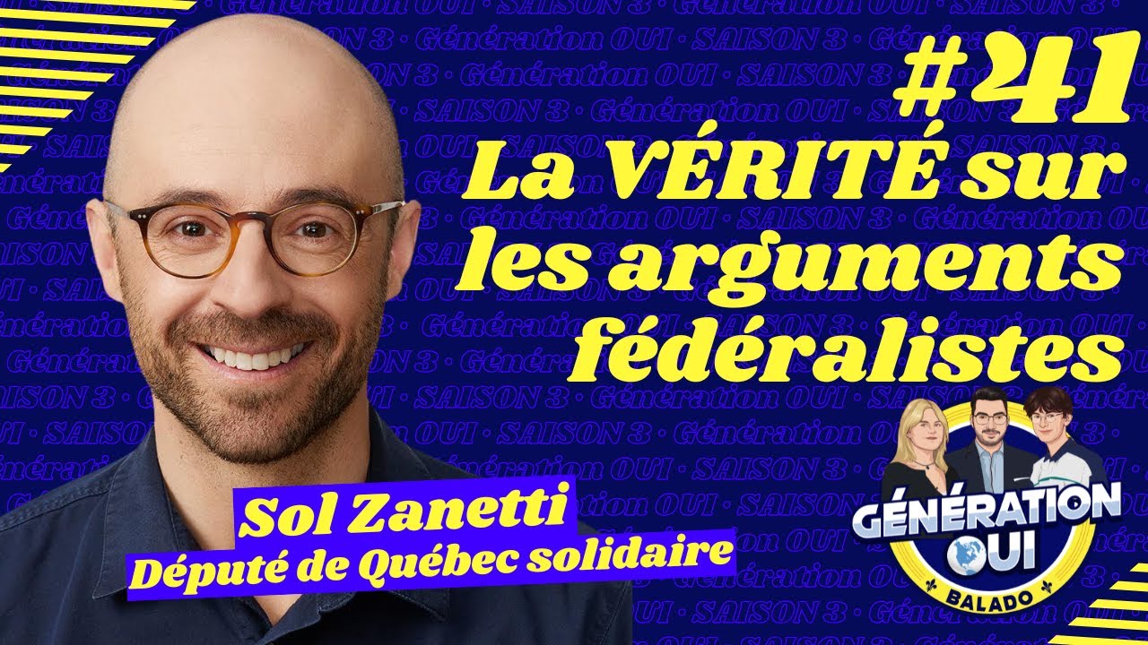 #41 : La VÉRITÉ sur les arguments fédéralistes - Sol Zanetti