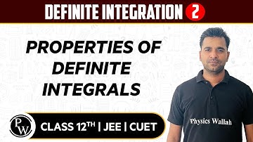 Definite Integration 02 | Properties of Definite Integrals | Pure English | 12th | JEE\CUET