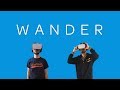 Go Bros // Wander // Oculus Go