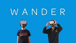 Go Bros // Wander // Oculus Go