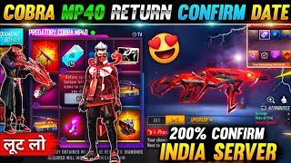 Cobra Mp40 Evo Gun Skin Return Confirm Date In Free 🔥|| Evo Mp40 Return 🎯||FF New Event