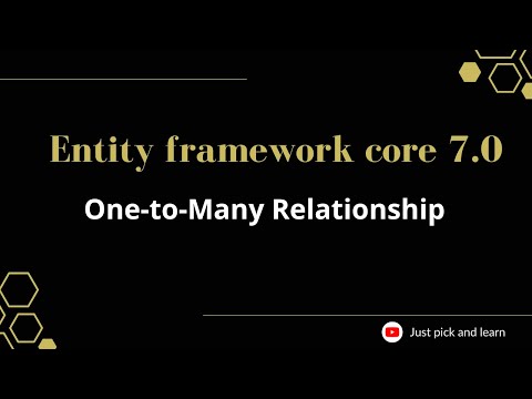 Part-11:  One-to-Many Relationship in entity framework core | Entity framework core 7.0 tutorial