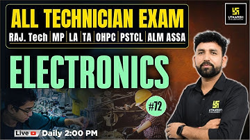 All Technical Exam | RAJ. Tech | MP | LA | TA | OHPC | PSTCL | ALM ASSA | SUB ELECTRONICS | Ram sir